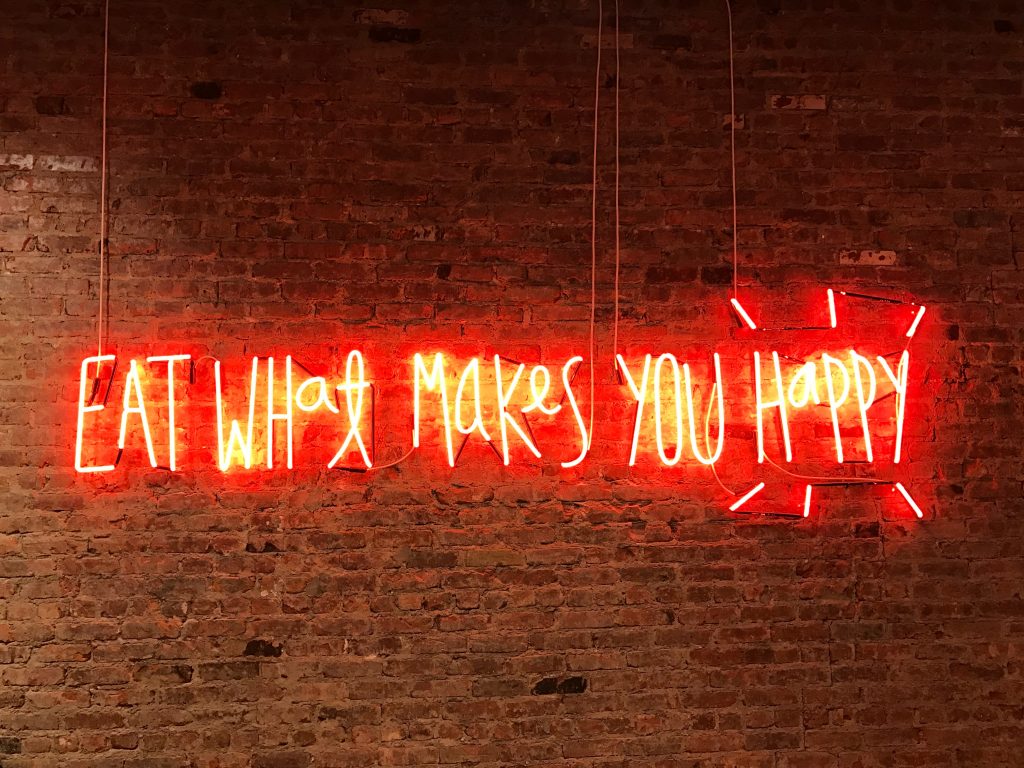 eat what makes you happy neon sign