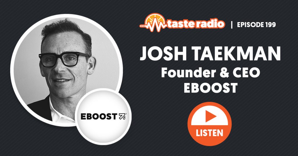 Josh Taekman, Eboost, Taste Radio